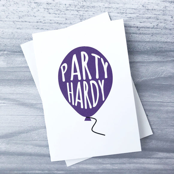 Party Hardy greeting card